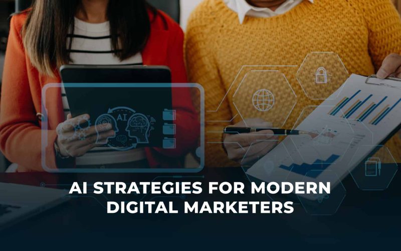 AI Strategies for Modern Digital Marketers.