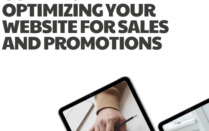 The Ultimate Guide to Optimizing Your Website for Sales and Promotions