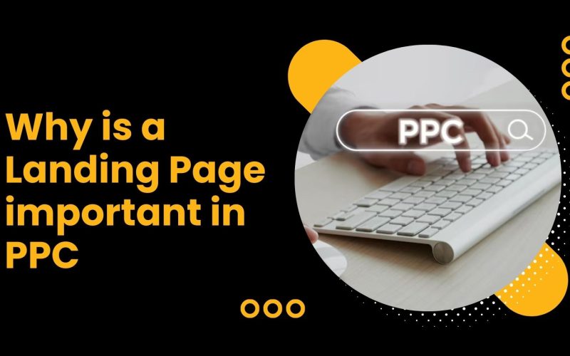 Why is a Landing Page important in PPC
