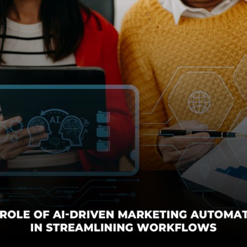 The Role of AI-driven Marketing Automation in Streamlining Workflows