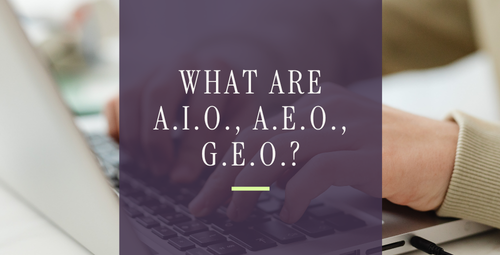 What Are A.I.O., A.E.O., G.E.O.?