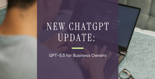 New ChatGPT Update: GPT-5.5 for Business Owners